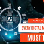 10 AI Tools Every Digital Marektinger Must Try (1)